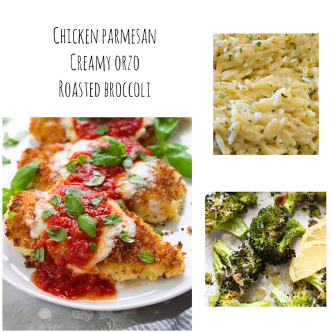 Chicken Parmesan, creamy Parmesan orzo & roasted broccoli (double veggie option)