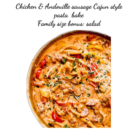 Chicken & andouille sausage inspired pasta Bake - family size Bonus salad