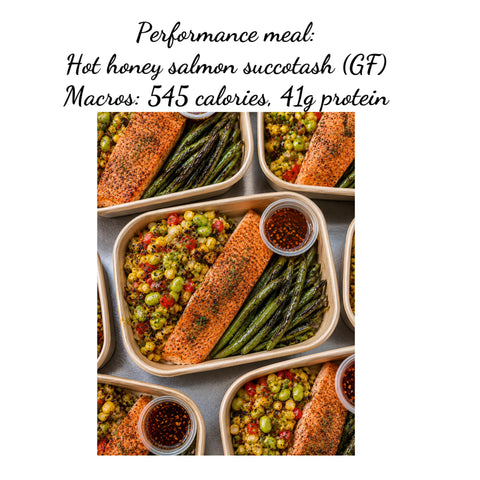 **NEW** 
Performance meal: Hot honey salmon succotash bowl (GF)