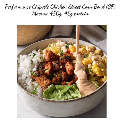**NEW** Performance Chipotle street Corn Chicken bowl (GF)