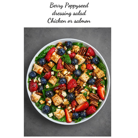 Strawberry Blackberry Chicken or Salmon Salad & Poppyseed dressing (GF)
