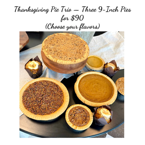 Thanksgiving Pie Trio — Three 9-Inch Pies for $90 (choose your flavors)