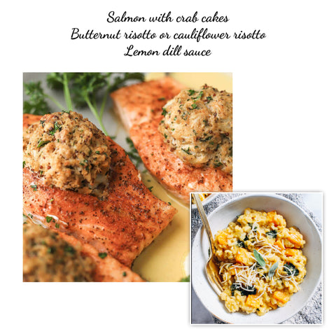 Lump crab unstuffed salmon, lemon dill sauce, butternut squash risotto