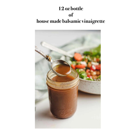 12 oz bottle of house balsamic vinaigrette